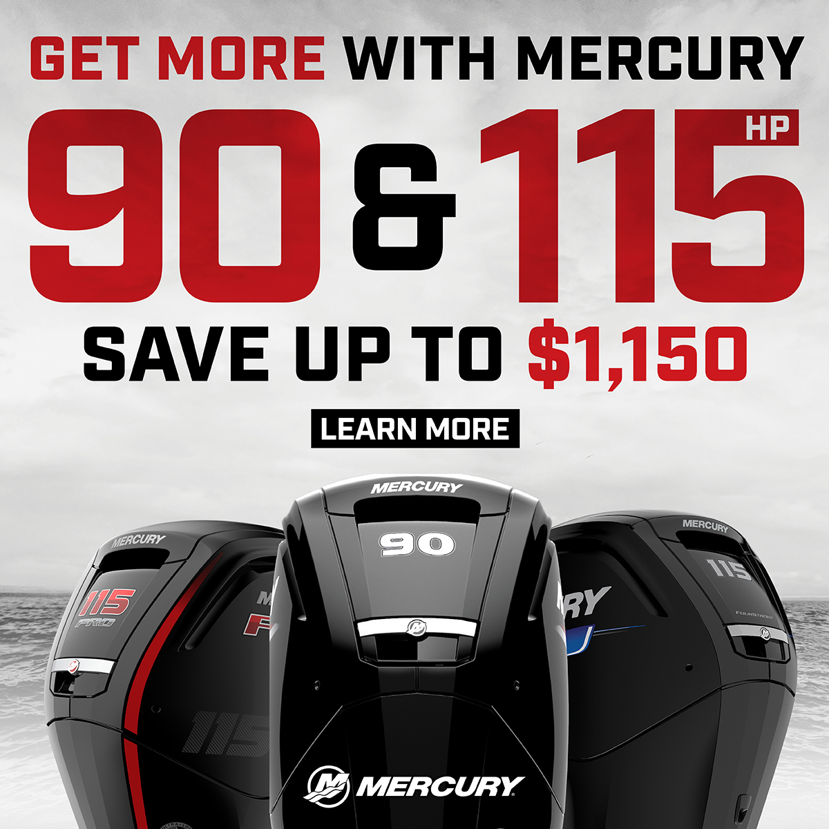 Get More With Mercury: Save up to $1150 off Mercury’s 90 and 115HP FourStroke Outboards